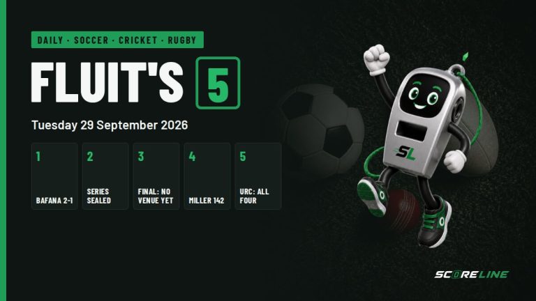ScoreLine Fluit's Five card for Tuesday 29 September 2026. Fluit the whistle mascot with five numbered panels: Bafana 2-1, series sealed, final no venue yet, Miller 142, URC all four.