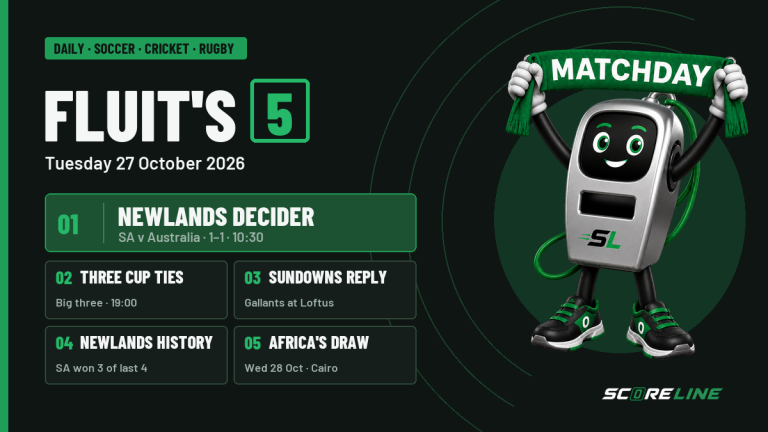 Fluit's Five card with Fluit holding the Matchday scarf. Topics: the South Africa v Australia Newlands decider at 1-1, three cup ties at 19:00, Sundowns' reply, South Africa's recent Newlands record, and Wednesday's CAF draw in Cairo.