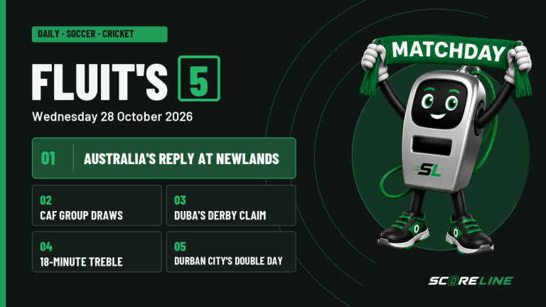 Fluit's Five graphic for 28 October: Australia's reply at Newlands leads CAF group draws, Wandile Duba's derby claim and 18-minute treble, and Durban City's double day.