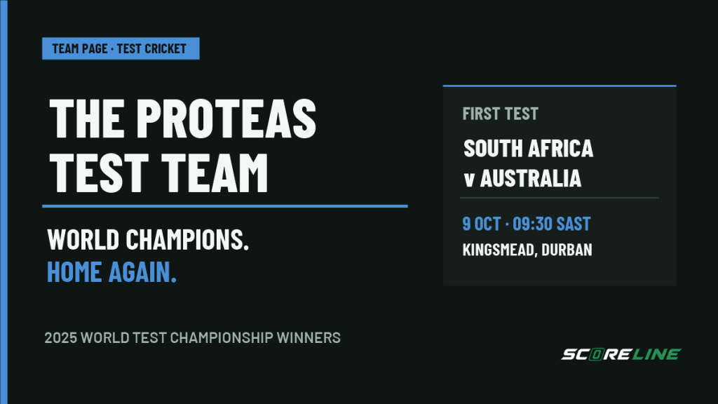 Proteas Test team graphic noting South Africa's 2025 World Test Championship title and the first Test against Australia at Kingsmead on 9 October at 09:30 SAST.