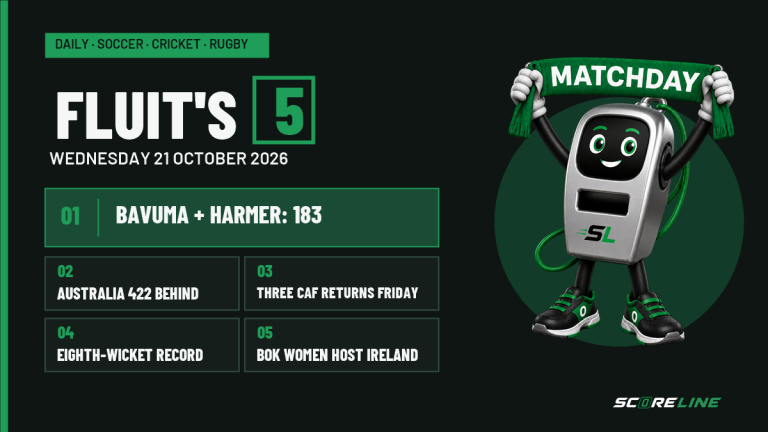Fluit’s Five: a record stand, a mountain for Australia and a huge CAF Friday Fluit's Five for 21 October 2026 with Fluit holding his Matchday scarf. The panels cover Bavuma and Harmer's 183-run eighth-wicket stand, Australia 422 behind, three CAF returns on Friday and the Springbok Women hosting Ireland.